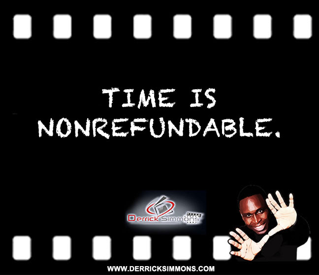 time is nonrefundable