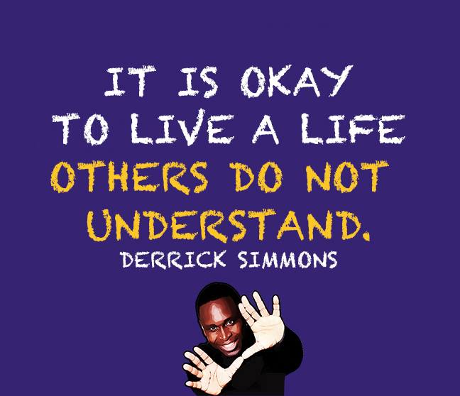 It is okay to live a life